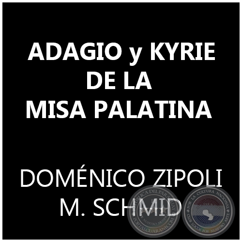 ADAGIO y KYRIE DE LA MISA PALATINA - DOMÉNICO ZIPOLI